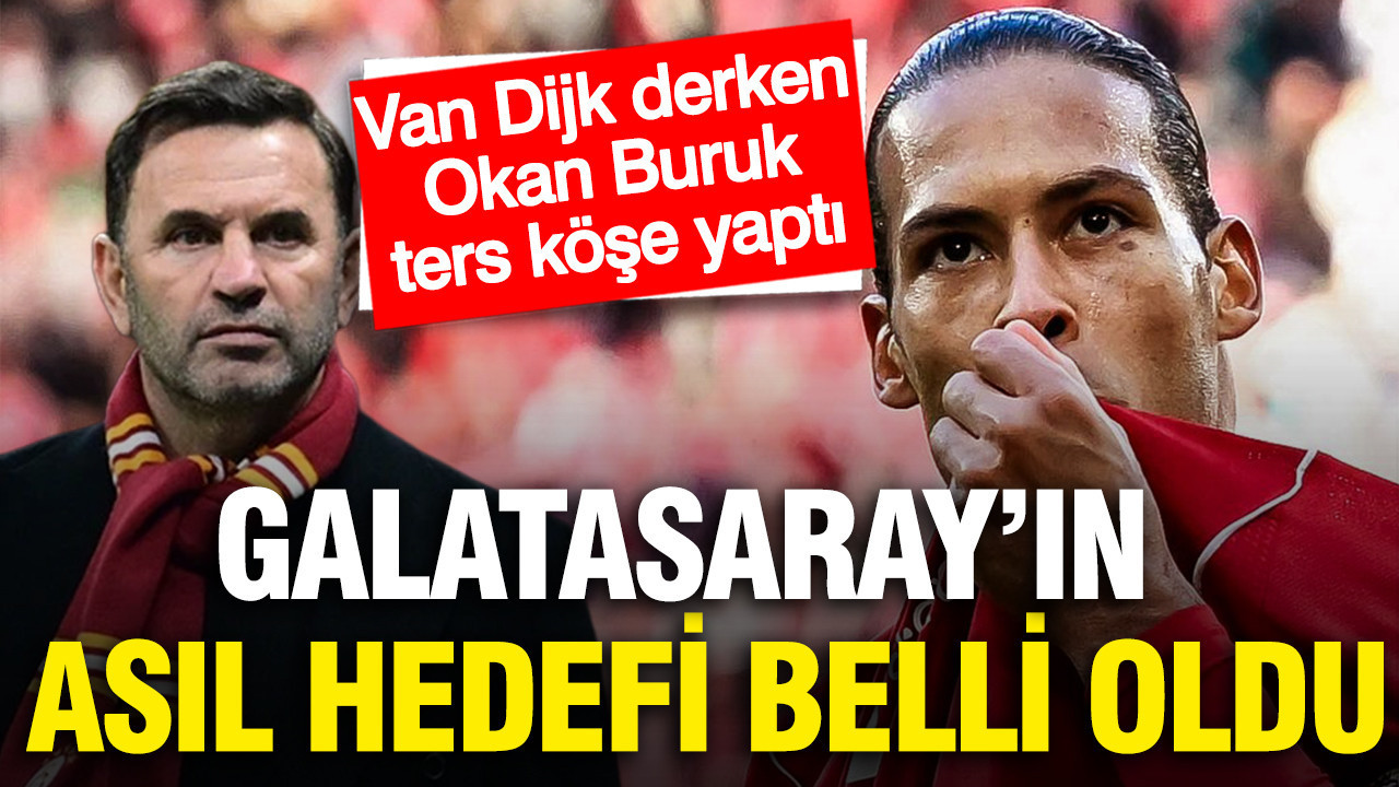 okan-buruktan-ters-kose-van-dijk-derken-galatasarayin-asil-hedefi-belli-oldu-iZYCsjNV